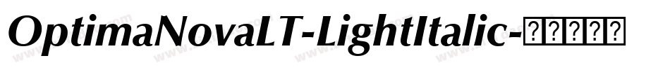 OptimaNovaLT-LightItalic字体转换