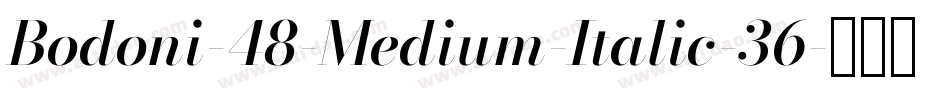 Bodoni-48-Medium-Italic-36字体转换