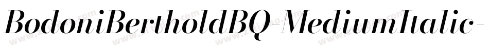 BodoniBertholdBQ-MediumItalic字体转换