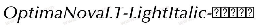 OptimaNovaLT-LightItalic字体转换