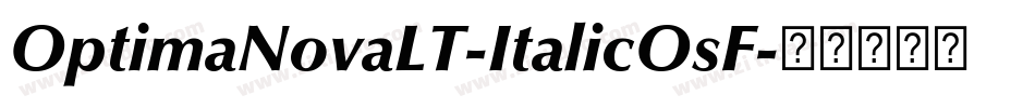 OptimaNovaLT-ItalicOsF字体转换