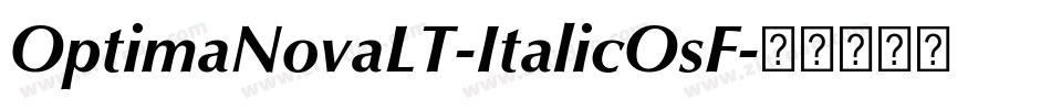 OptimaNovaLT-ItalicOsF字体转换