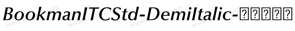 BookmanITCStd-DemiItalic字体转换