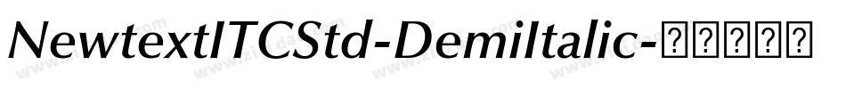 NewtextITCStd-DemiItalic字体转换