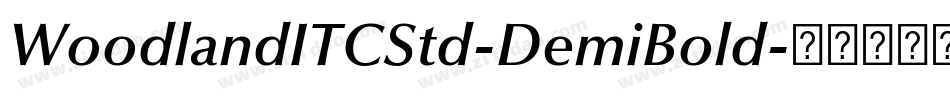 WoodlandITCStd-DemiBold字体转换