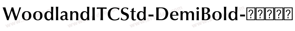 WoodlandITCStd-DemiBold字体转换