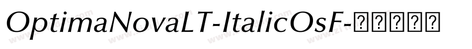 OptimaNovaLT-ItalicOsF字体转换