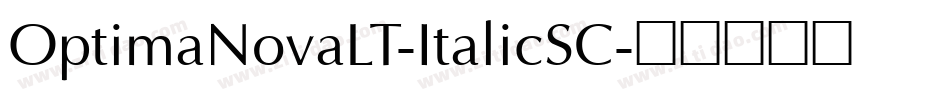 OptimaNovaLT-ItalicSC字体转换