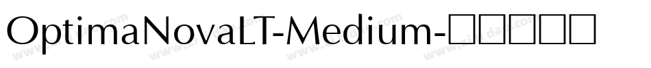 OptimaNovaLT-Medium字体转换