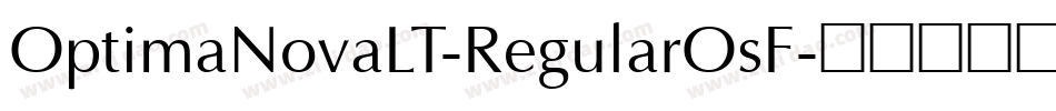 OptimaNovaLT-RegularOsF字体转换