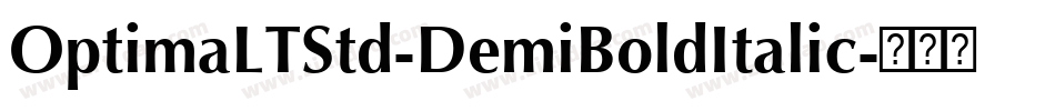 OptimaLTStd-DemiBoldItalic字体转换