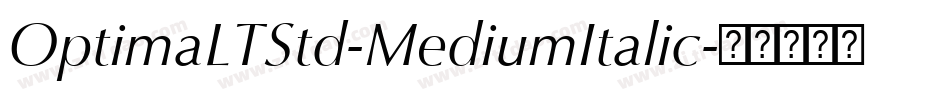 OptimaLTStd-MediumItalic字体转换