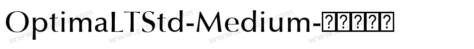 OptimaLTStd-Medium字体转换