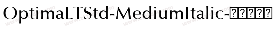 OptimaLTStd-MediumItalic字体转换
