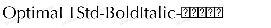 OptimaLTStd-BoldItalic字体转换