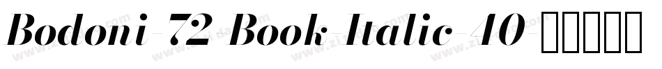 Bodoni-72-Book-Italic-40字体转换