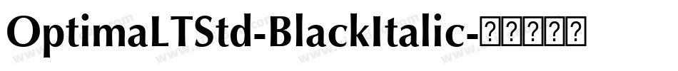 OptimaLTStd-BlackItalic字体转换