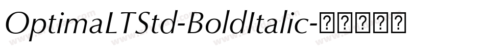 OptimaLTStd-BoldItalic字体转换