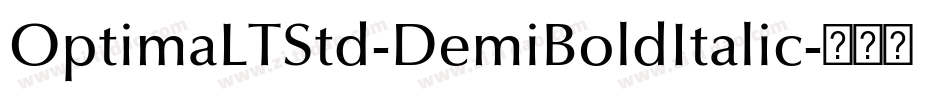 OptimaLTStd-DemiBoldItalic字体转换