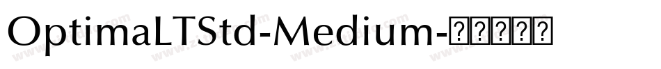 OptimaLTStd-Medium字体转换