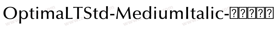 OptimaLTStd-MediumItalic字体转换