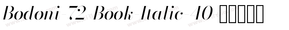 Bodoni-72-Book-Italic-40字体转换