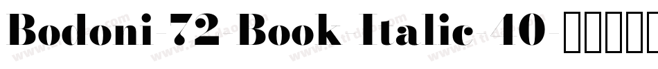 Bodoni-72-Book-Italic-40字体转换