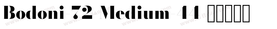 Bodoni-72-Medium-44字体转换