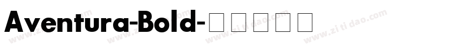 Aventura-Bold字体转换