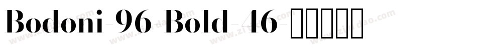 Bodoni-96-Bold-46字体转换