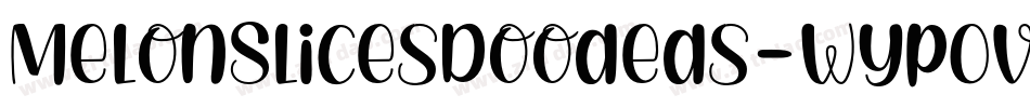 MelonSlicesDoodeds-WypOv字体转换