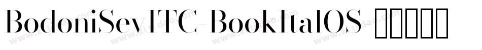 BodoniSevITC-BookItalOS字体转换