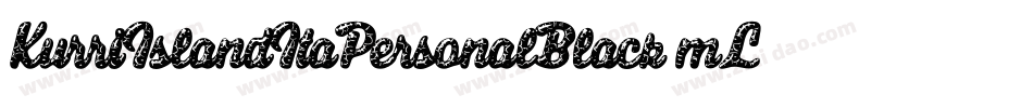KurriIslandItaPersonalBlack-mLZy9字体转换 KurriIslandItaPersonalBlack-mLZy9字体转换