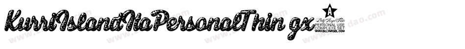 KurriIslandItaPersonalThin-gx2eq字体转换 KurriIslandItaPersonalThin-gx2eq字体转换