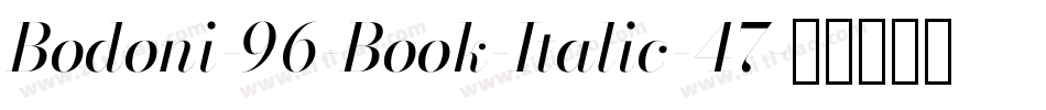 Bodoni-96-Book-Italic-47字体转换