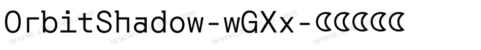OrbitShadow-wGXx字体转换