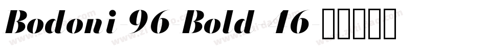 Bodoni-96-Bold-46字体转换