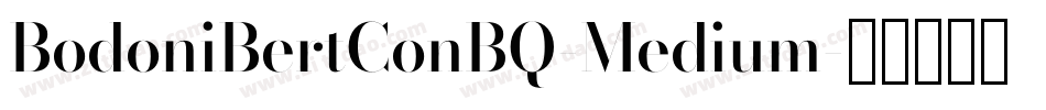 BodoniBertConBQ-Medium字体转换