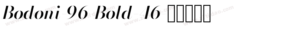 Bodoni-96-Bold-46字体转换