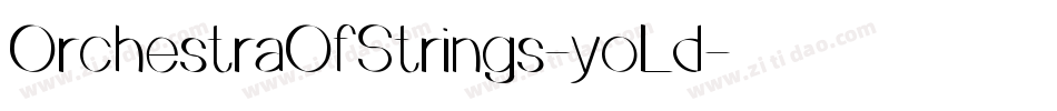 OrchestraOfStrings-yoLd字体转换
