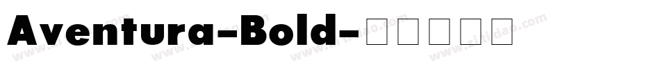 Aventura-Bold字体转换