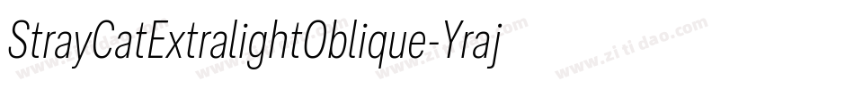 StrayCatExtralightOblique-Yraj字体转换