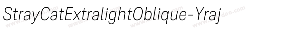 StrayCatExtralightOblique-Yraj字体转换