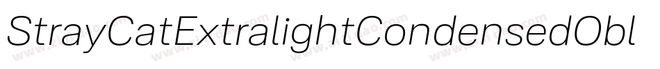 StrayCatExtralightCondensedOblique-RlGM字体转换