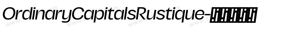 OrdinaryCapitalsRustique字体转换