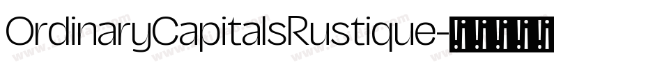 OrdinaryCapitalsRustique字体转换