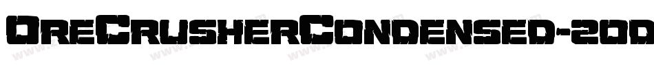 OreCrusherCondensed-2odX字体转换