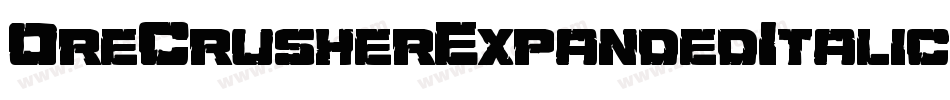 OreCrusherExpandedItalic-7ayD字体转换