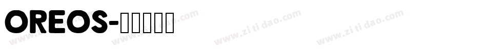 Oreos字体转换