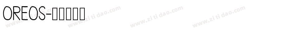 Oreos字体转换